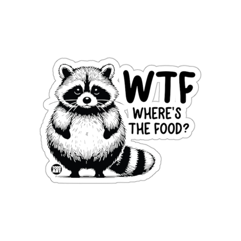 Load image into Gallery viewer, Funny Raccoon Asking WTF Where's the Food sticker
