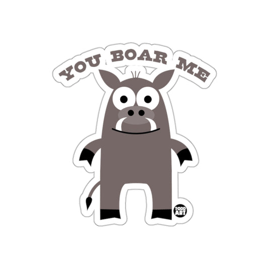 Cute You Boar Me Cartoon Animal Illustration sticker