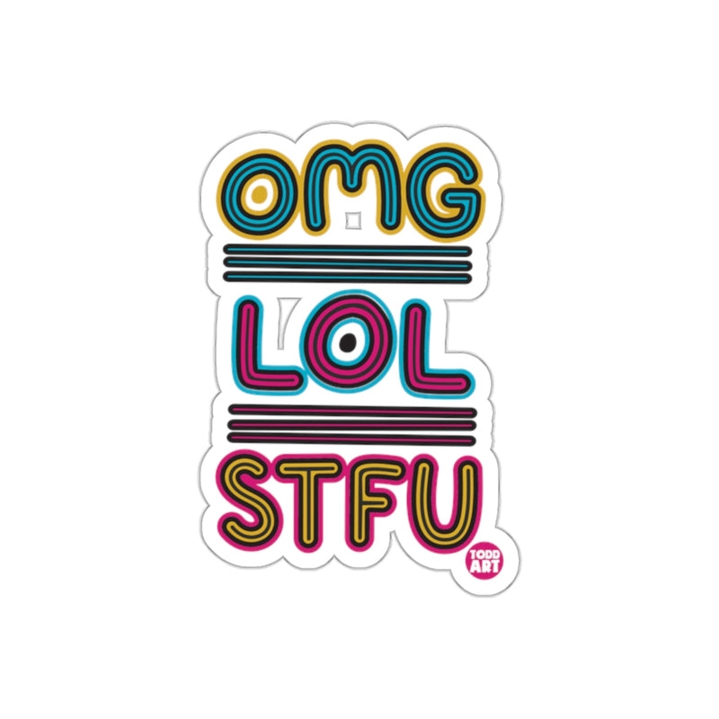 Load image into Gallery viewer, Colorful OMG LOL STFU Sticker for Fun and Laughter
