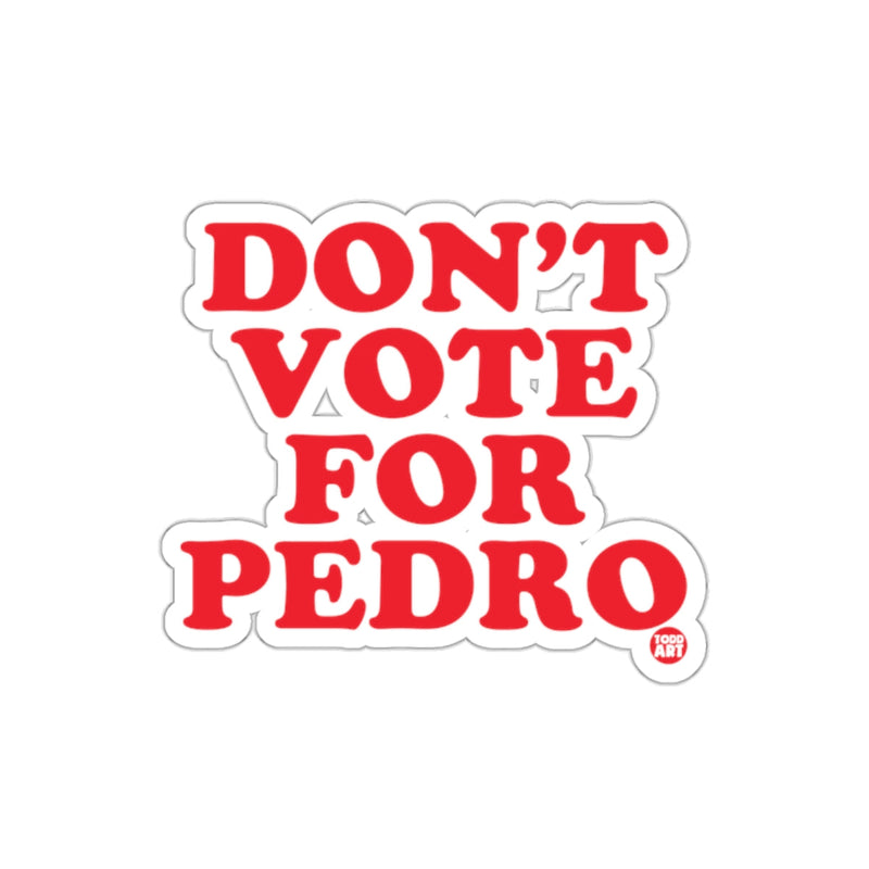 Load image into Gallery viewer, Don't Vote For Pedro Sticker Fun and Bold Design
