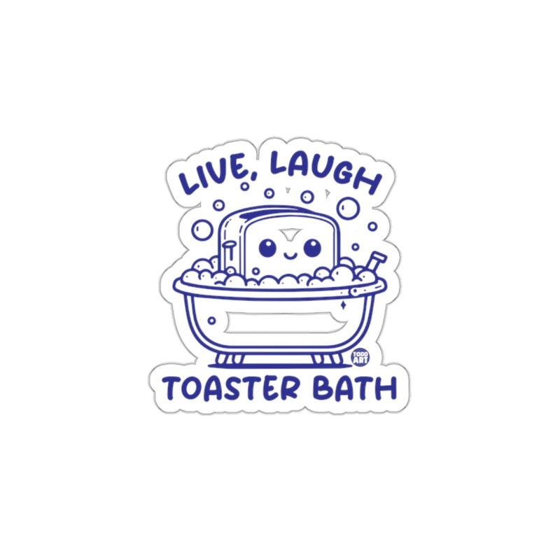 Load image into Gallery viewer, Live Laugh Toaster Bath Fun Sticker for All Ages
