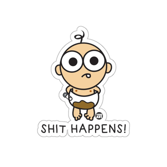 Funny Shit Happens Cartoon Sticker for Laptops