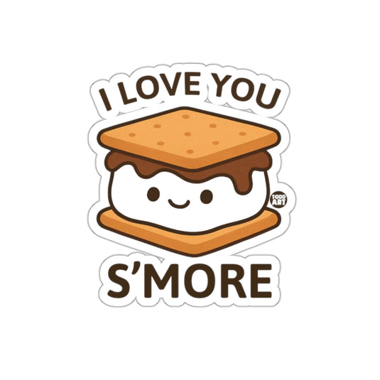 I Love You S'more Cute Dessert Lover Sticker