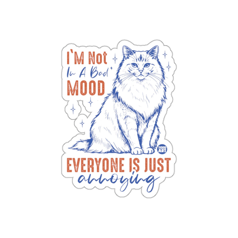 Load image into Gallery viewer, I'm Not In A Bad Mood Cat Sticker Everyone Is Annoying
