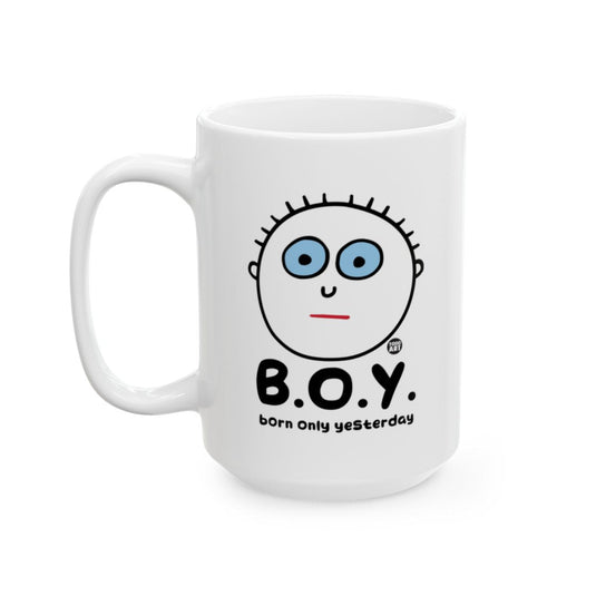 Funny B.O.Y. Born Only Yesterday Mug Product