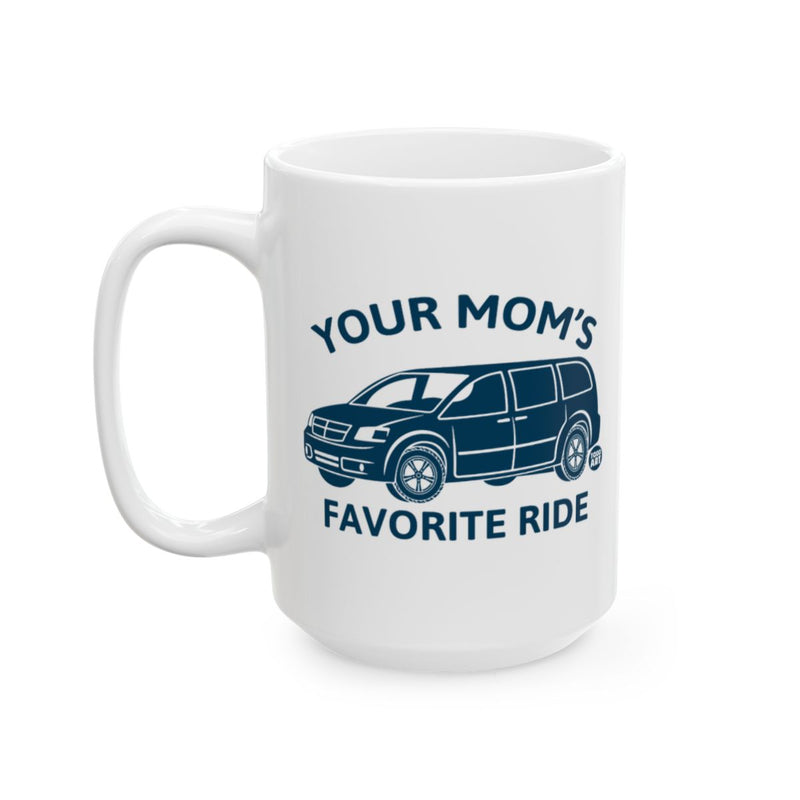 Load image into Gallery viewer, Your Mom's Favorite Ride Funny Quote Mug
