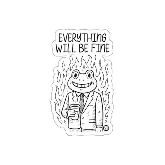Everything Will Be Fine Frog in Suit Sticker