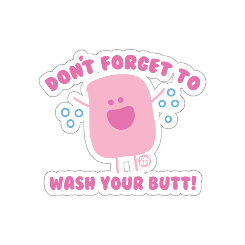 Load image into Gallery viewer, Don't Forget to Wash Your Butt Sticker for Bathrooms

