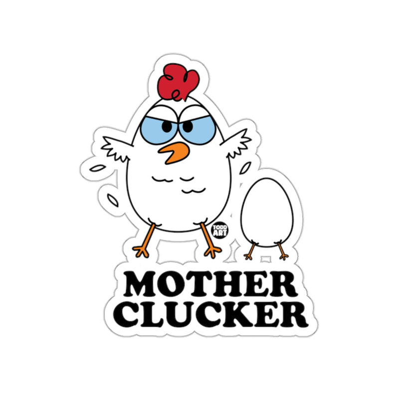 Load image into Gallery viewer, Mother Clucker Funny Chicken Sticker 
