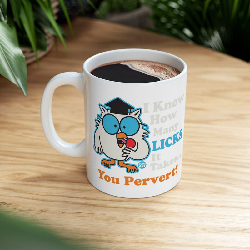 Load image into Gallery viewer, Funny Owl Mug With I Know How Many Licks It Takes Text
