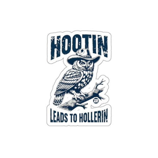 Hootin Leads to Hollerin Owl Design Illustration sticker