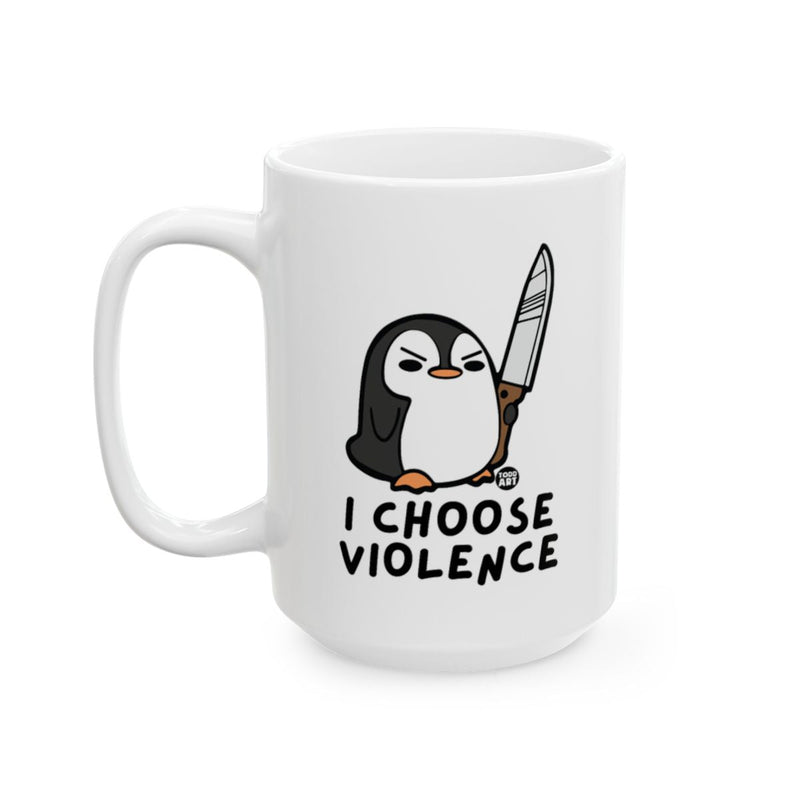 Load image into Gallery viewer, White ceramic mug featuring a penguin holding a knife with the words ‚ÄúI Choose Violence,‚Äù designed by Todd Art
