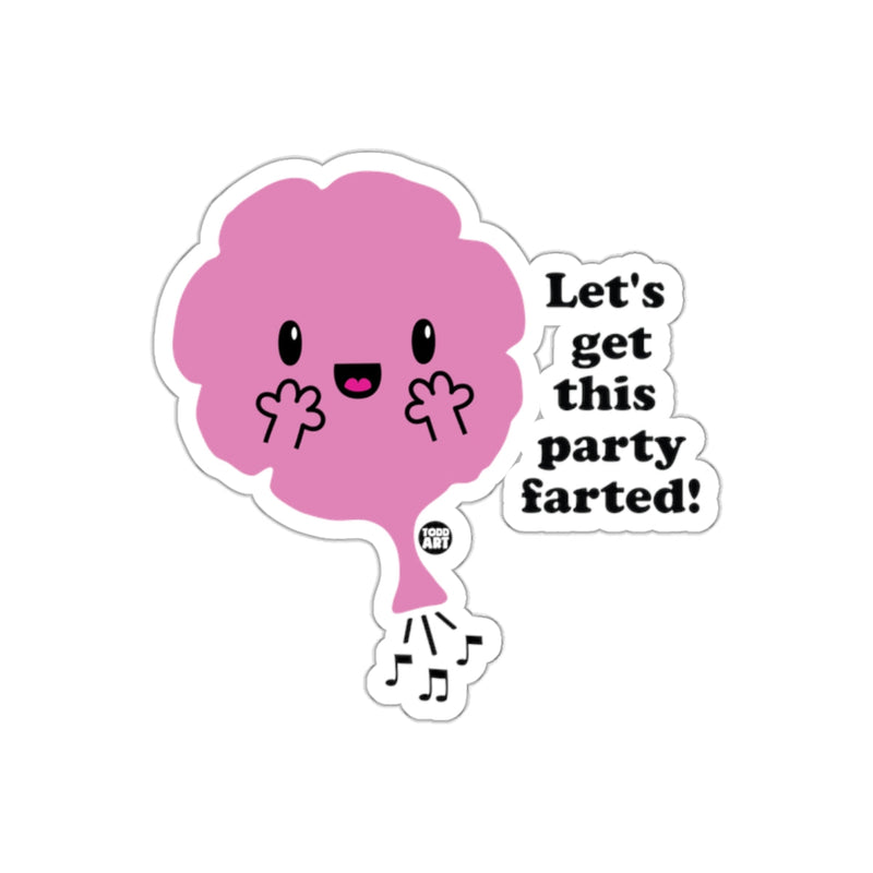 Load image into Gallery viewer, Let's Get This Party Farted Funny Cartoon Sticker

