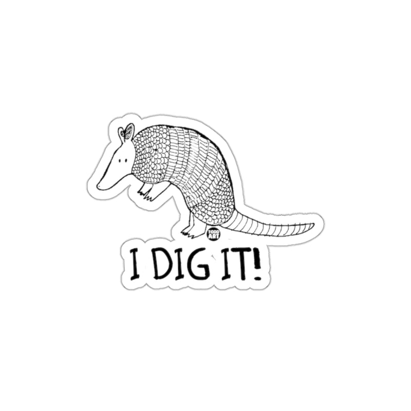 Load image into Gallery viewer, I DIG IT Armadillo Illustration Graphic Sticker

