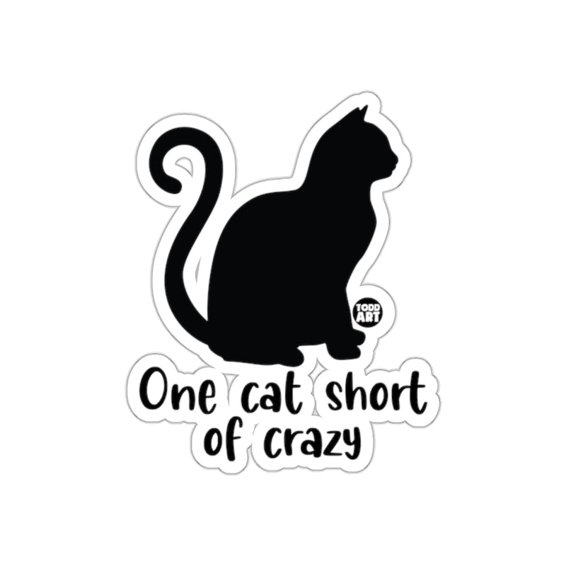 Load image into Gallery viewer, One Cat Short of Crazy Funny Cat Silhouette sticker
