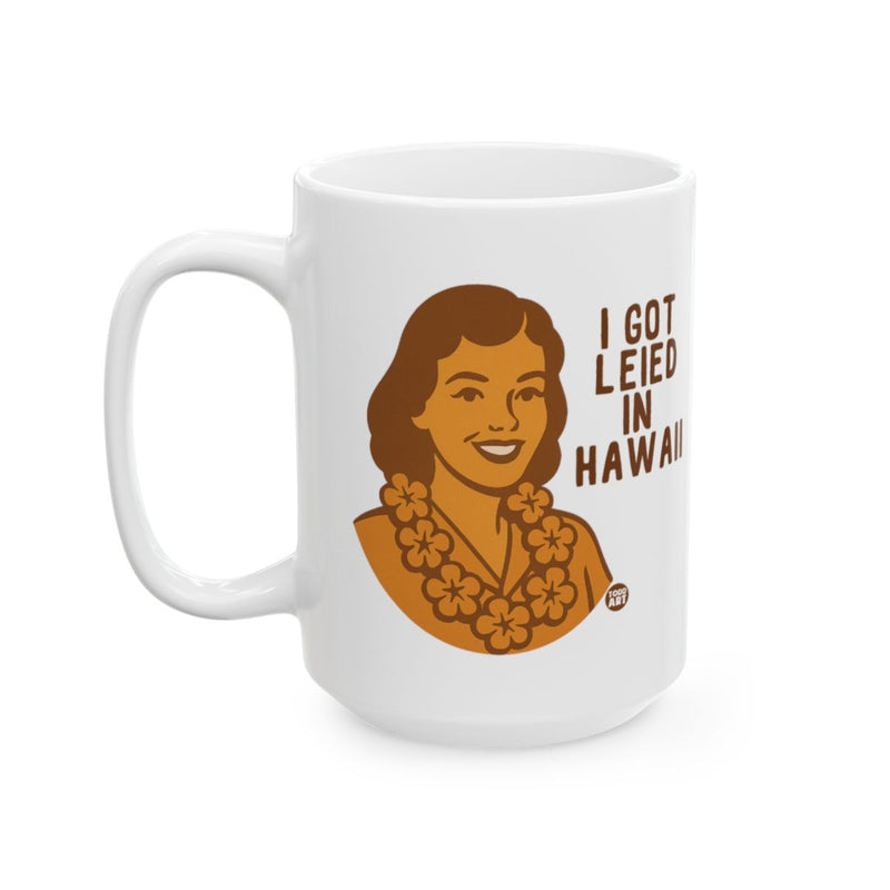 Load image into Gallery viewer, I Got Leid In Hawaii Mug with Vintage Illustration

