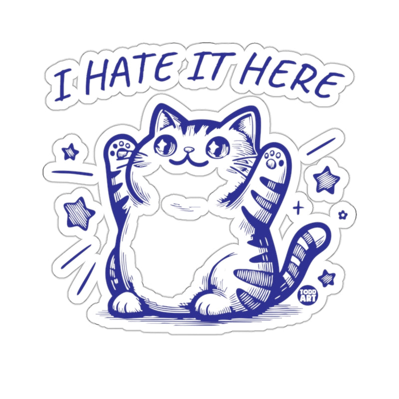 Load image into Gallery viewer, I HATE IT HERE Cat Todd Art Illustration 
