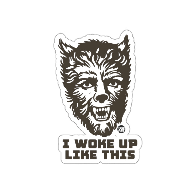 Load image into Gallery viewer, I Woke Up Like This Werewolf Face Sticker
