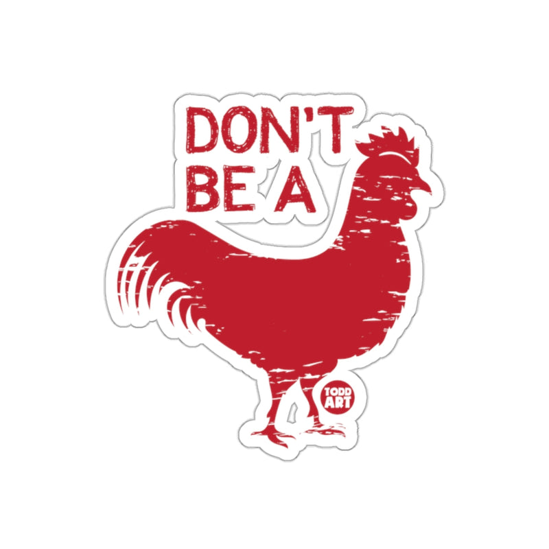 Load image into Gallery viewer, Don't Be A Rooster Funny Vinyl Sticker for Laptops

