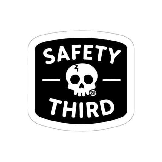 Safety Third with Skull Graphic Design Todd Art sticker