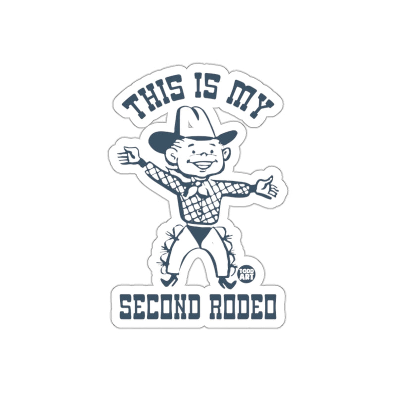 Load image into Gallery viewer, This Is My Second Rodeo Cartoon Design Sticker
