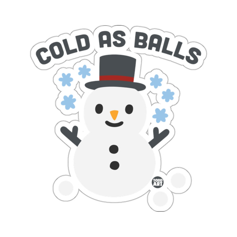 Load image into Gallery viewer, Cold AS Balls Snowman Snowflakes Top Hat Winter 
