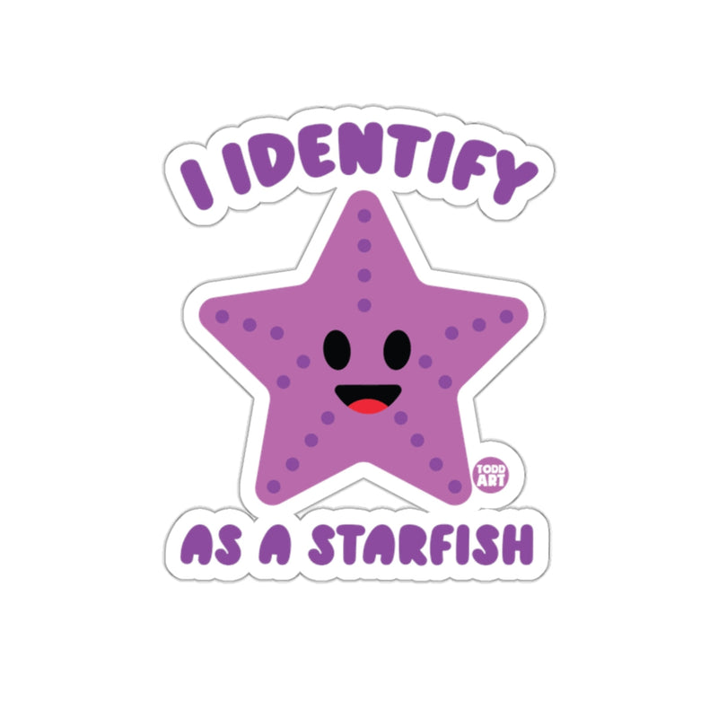 Load image into Gallery viewer, I Identify As A Starfish Fun Design Sticker
