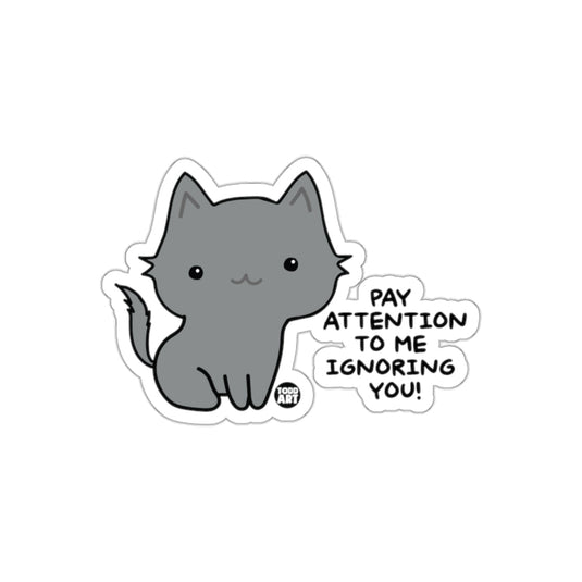 Cute Gray Cat Pay Attention To Me Ignoring You Sticker