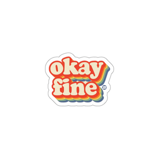 Retro Okay Fine Sticker with Vibrant Colors