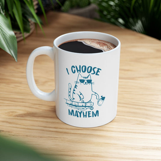 I Choose Mayhem Funny Cat  Coffee Mug