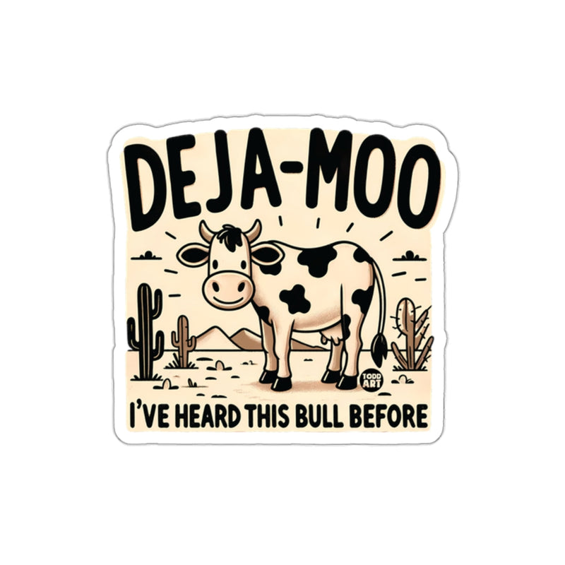 Load image into Gallery viewer, Deja Moo Funny Cow Pun Sticker I've Heard This Bull Before
