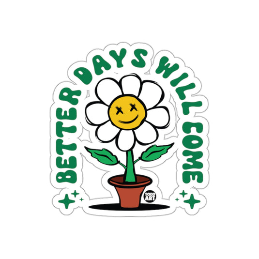 Better Days Will Come Flower in Pot Design sticker