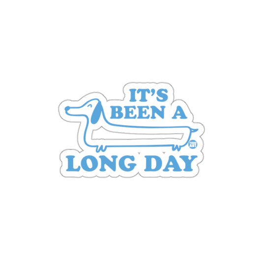 It's Been A Long Day Dachshund Design Sticker