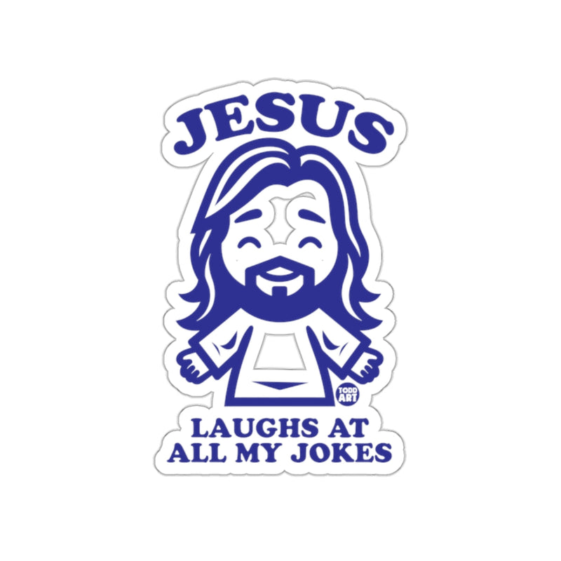 Load image into Gallery viewer, Jesus Laughs at All My Jokes Sticker
