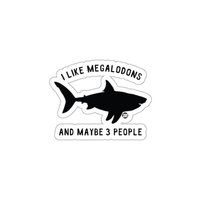 Load image into Gallery viewer, I Like Megalodons Shark Sticker Unique Fun Art
