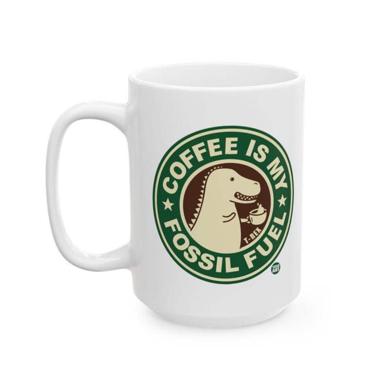 Load image into Gallery viewer, Coffee Is My Fossil Fuel Funny Dinosaur Mug Product
