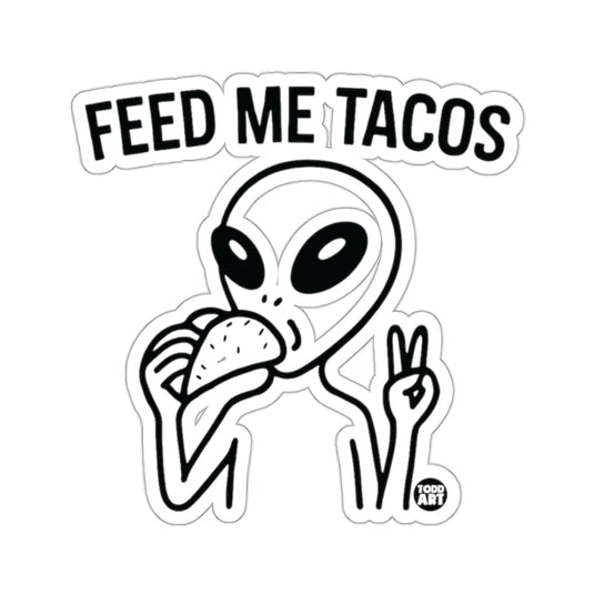 Alien Eating Tacos Peace Sign Feed Me Tacos sticker