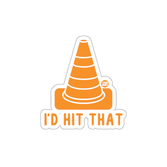 I'd Hit That Funny Traffic Cone Sticker