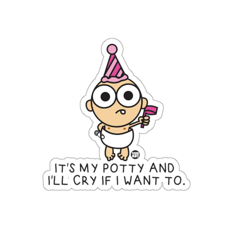 Load image into Gallery viewer, It's My Potty And I'll Cry If I Want To product
