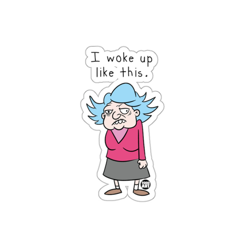 Load image into Gallery viewer, Funny I Woke Up Like This Granny Sticker
