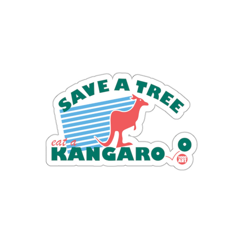 Load image into Gallery viewer, Save A Tree Eat A Kangaroo Sticker Decal Fun Design
