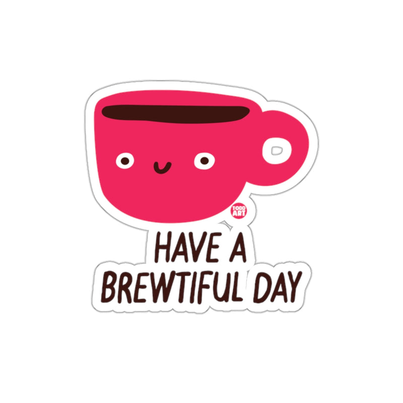 Load image into Gallery viewer, Have A Brewtiful Day Cute Red Mug Sticker
