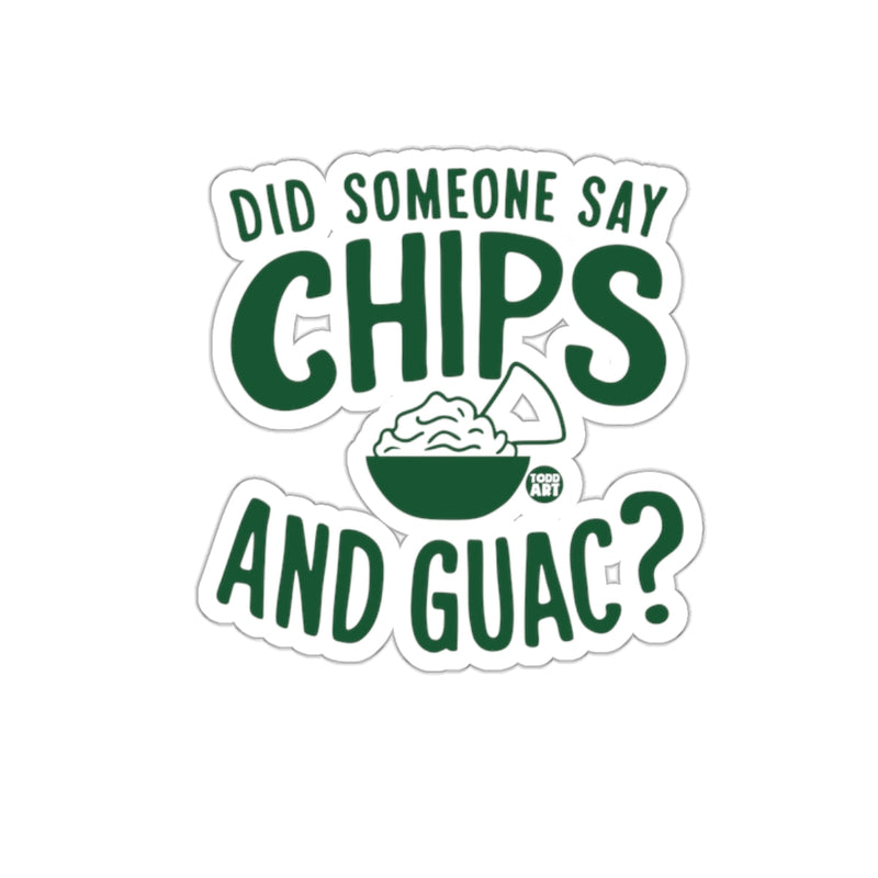 Load image into Gallery viewer, Did Someone Say Chips and Guac Sticker Fun Decor
