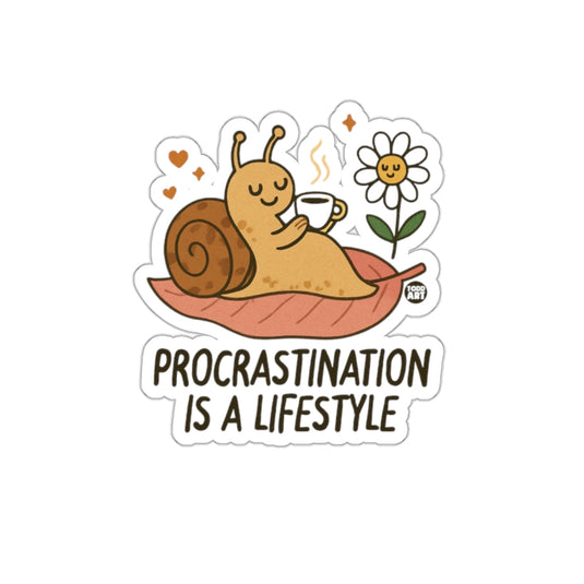 Procrastination Is a Lifestyle Sticker Motivational Art