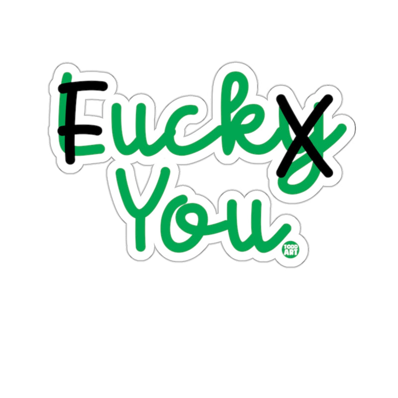 Load image into Gallery viewer, Explicit Fucky You Green Black Text Design Todd Art 

