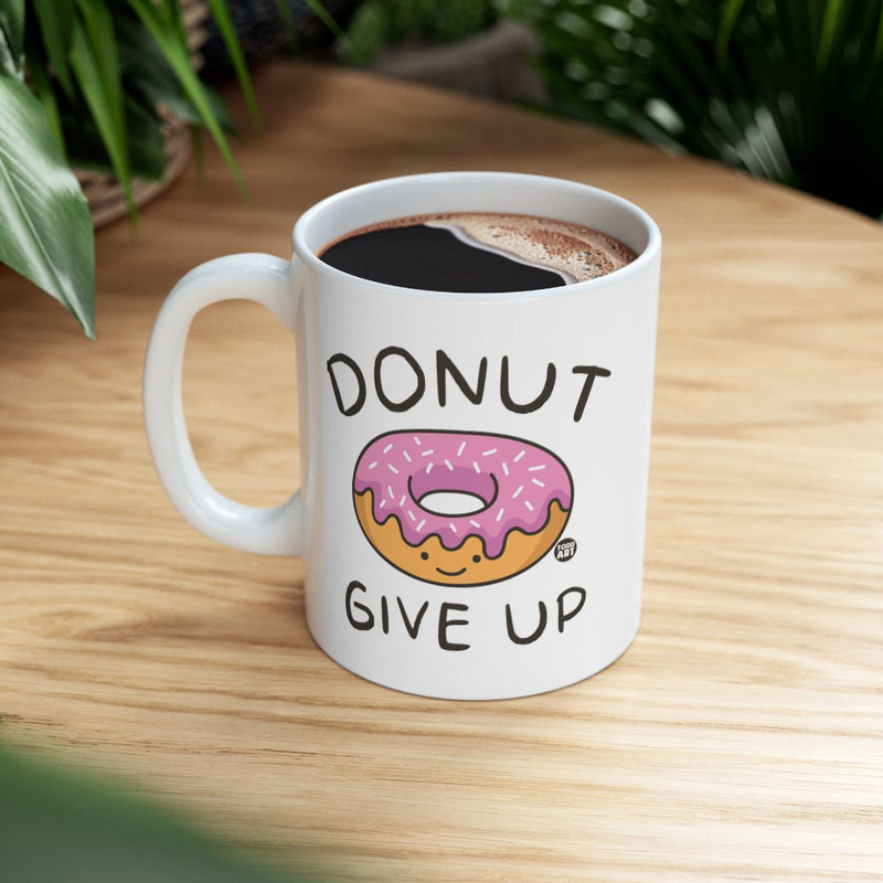 Load image into Gallery viewer, Donut Give Up Inspirational Coffee Mug for Motivation
