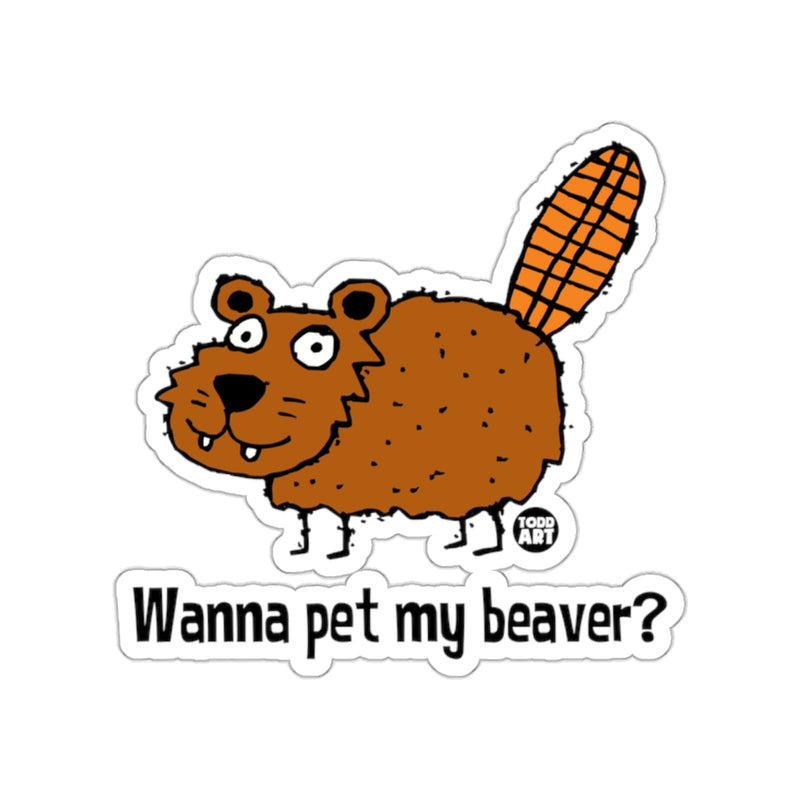 Load image into Gallery viewer, Wanna pet my beaver? Sticker Fun Animal Product
