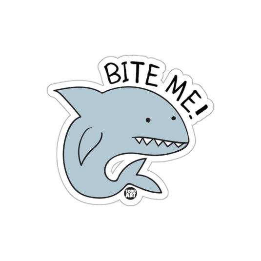 Bite Me Demanding Shark With Todd Art Logo sticker