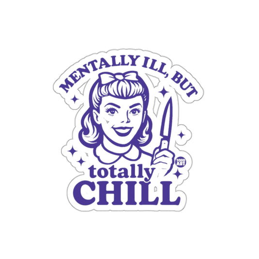 Mentally Ill But Totally Chill Retro Girl sticker