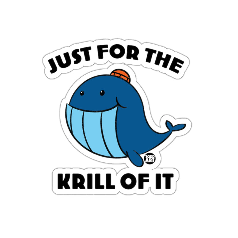 Load image into Gallery viewer, Just For The Krill Of It Whale Cartoon Art Sticker
